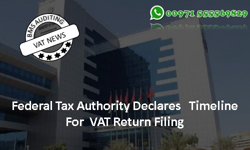 Federal Tax Authority Declares Timeline For VAT Return Filing