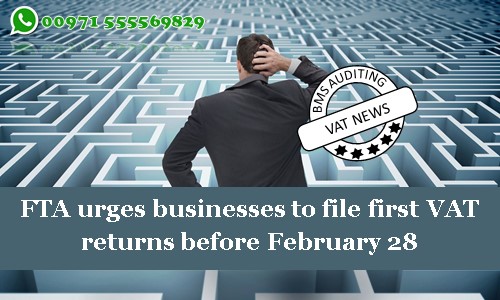 FTA urges businesses to file first VAT returns