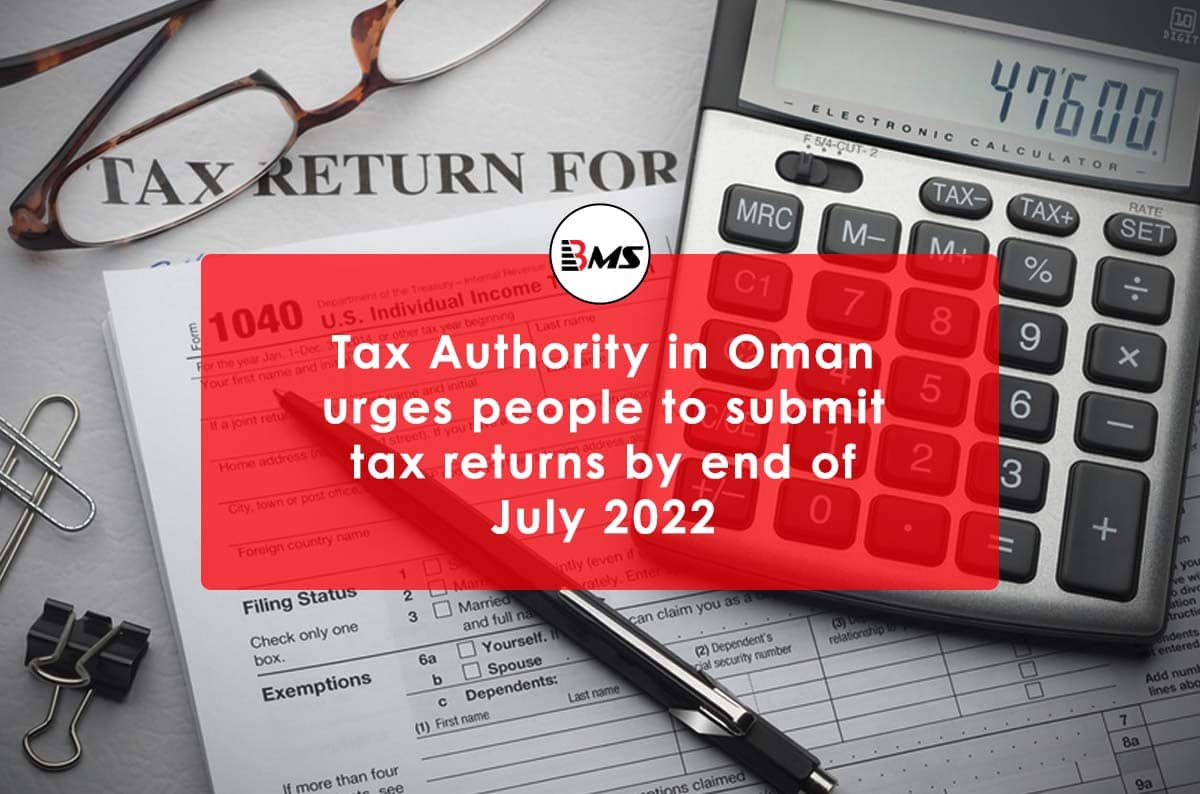 Oman: Tax Authority urges to submit tax returns by end of this month