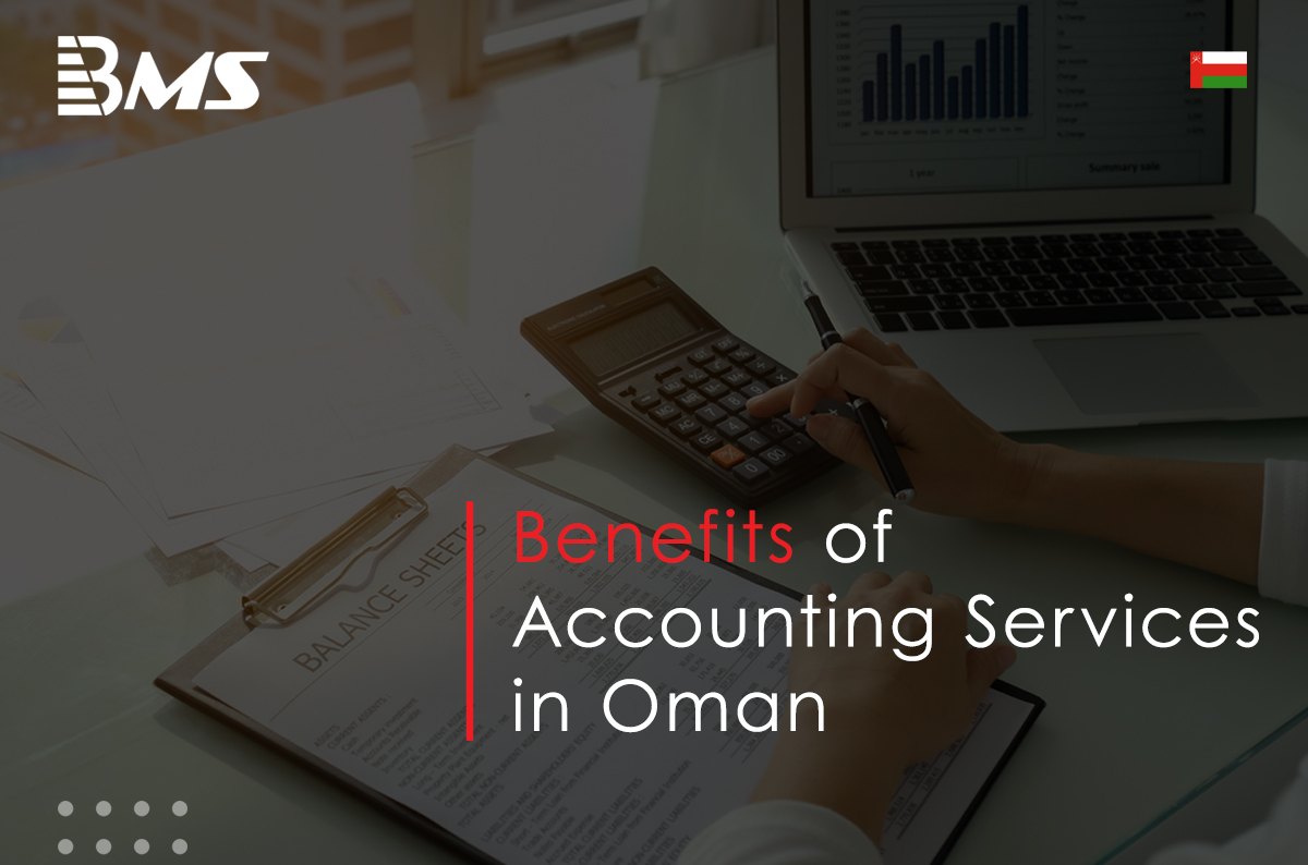 Benefits of Accounting Services in Oman