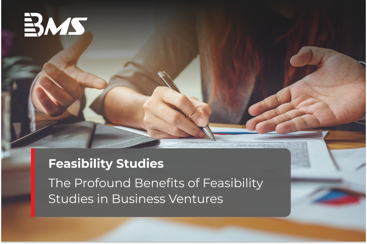 The Profound Benefits of Feasibility Studies in Business Ventures