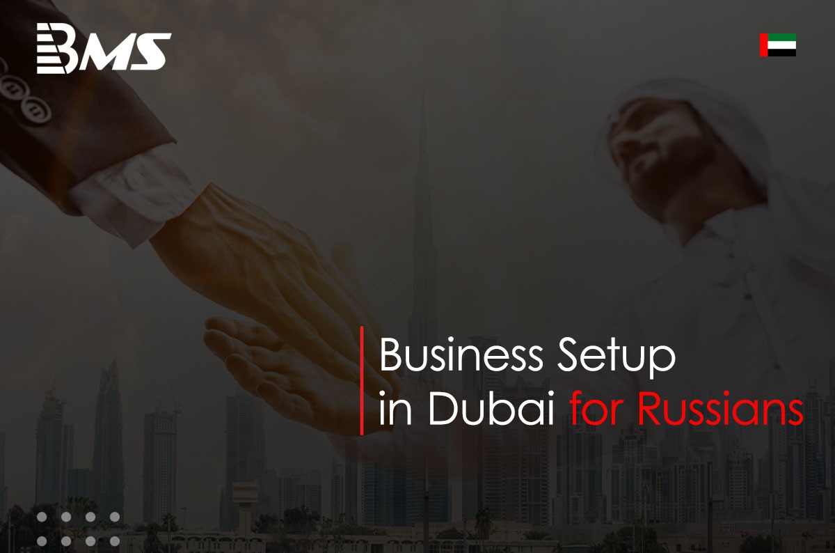 Business Setup in Dubai for Russians
