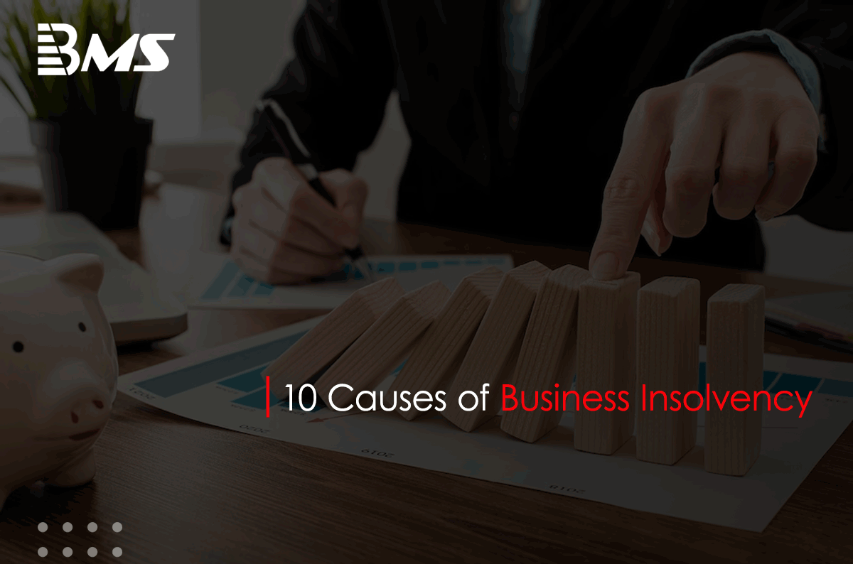 10 Causes of Business Insolvency