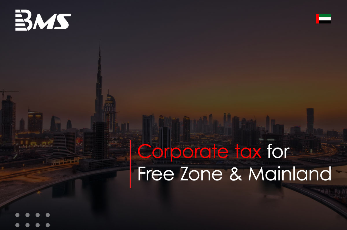 Corporate Tax for Free Zone Person and Mainland