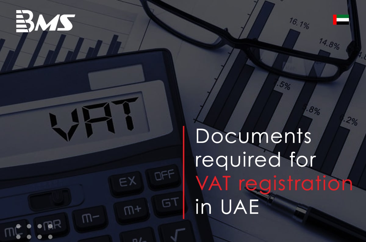 Documents Required For VAT Registration in Dubai - UAE 