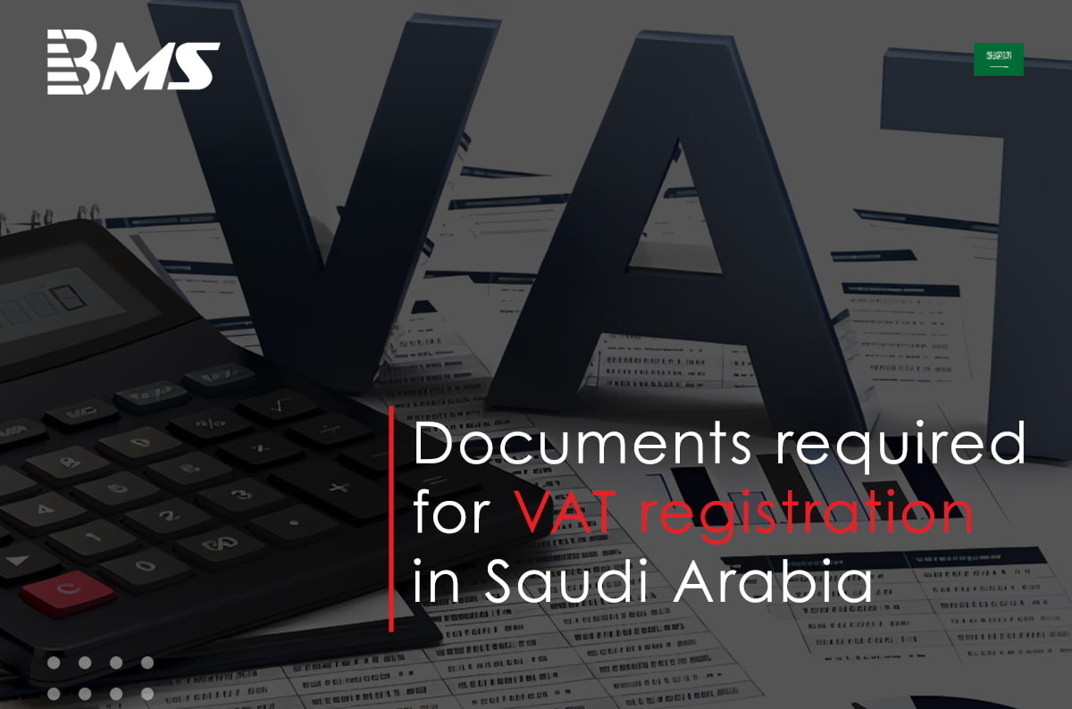 Documents Required For VAT Registration in Saudi Arabia