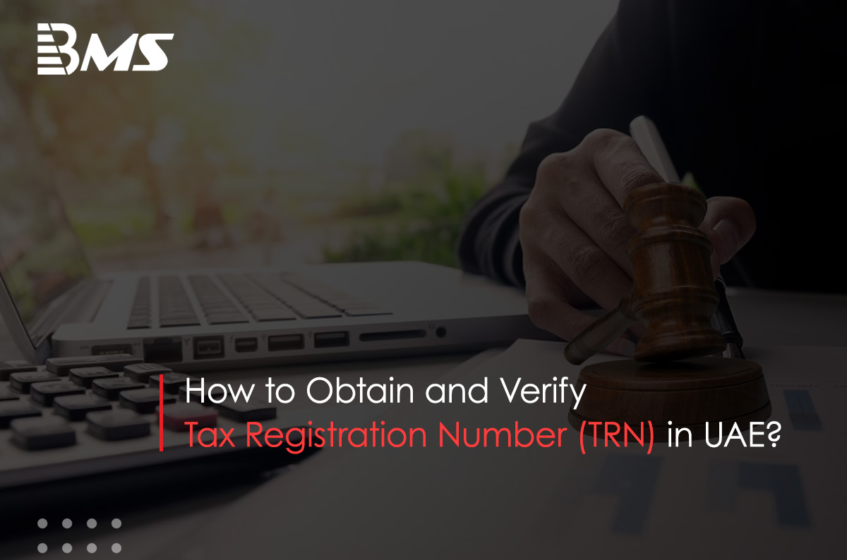 How to Apply for Tax Registration Number (TRN) in UAE?