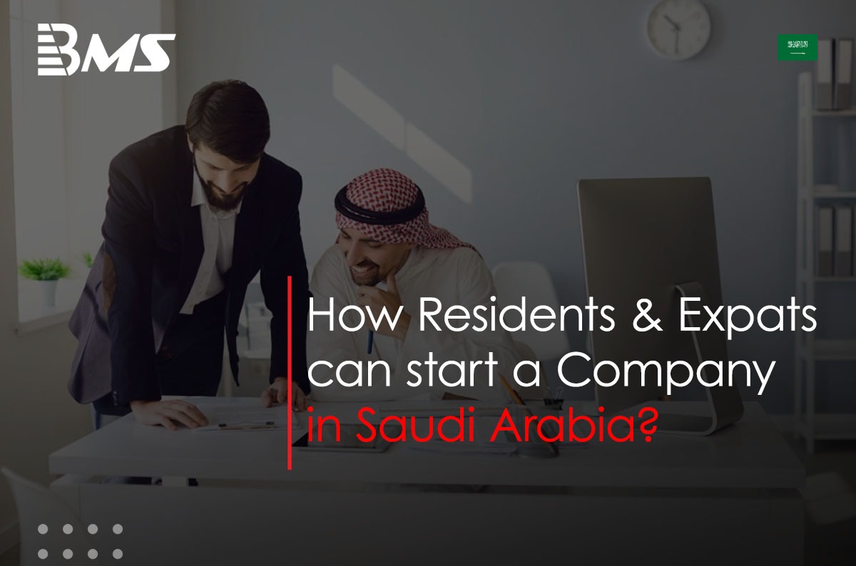 Start a Business in Saudi Arabia for Residents and Foreigners