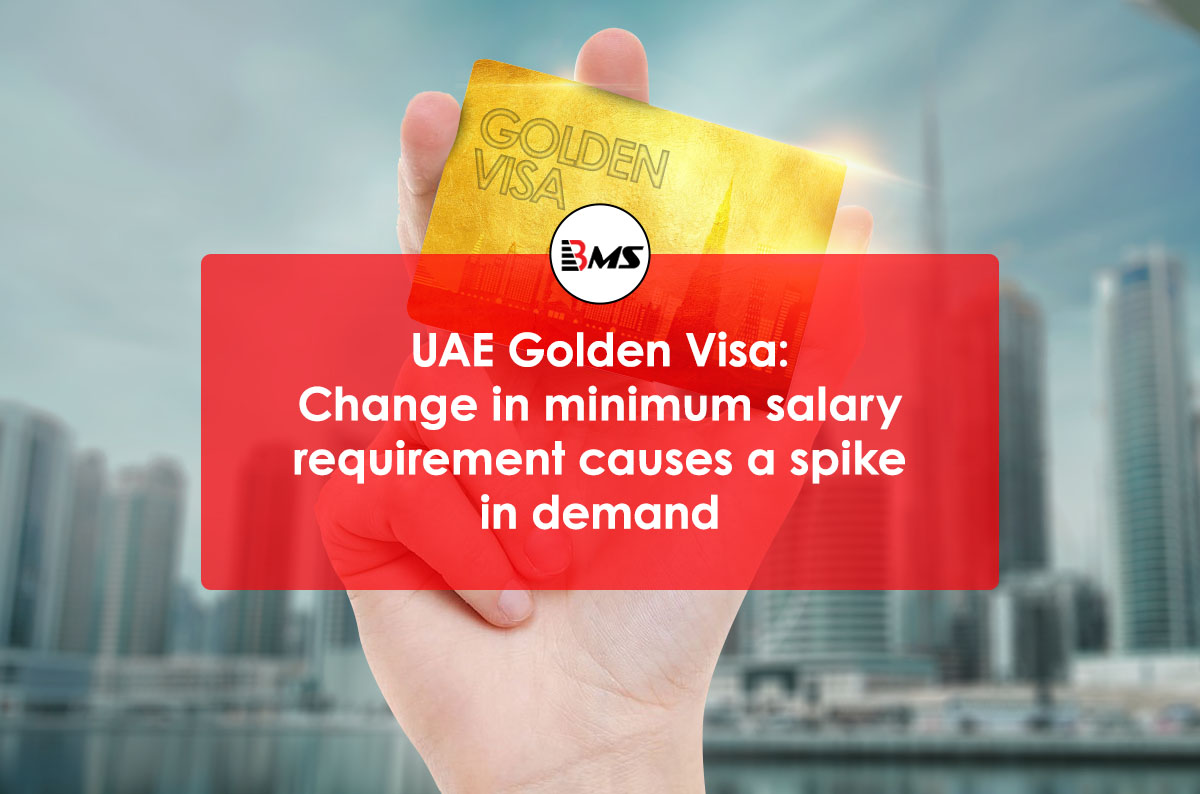 UAE: Change of minimum salary in 'Golden Visa UAE' causes a spike in Demand