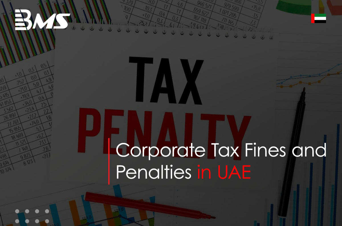 Corporate Tax Fines and Penalties in UAE