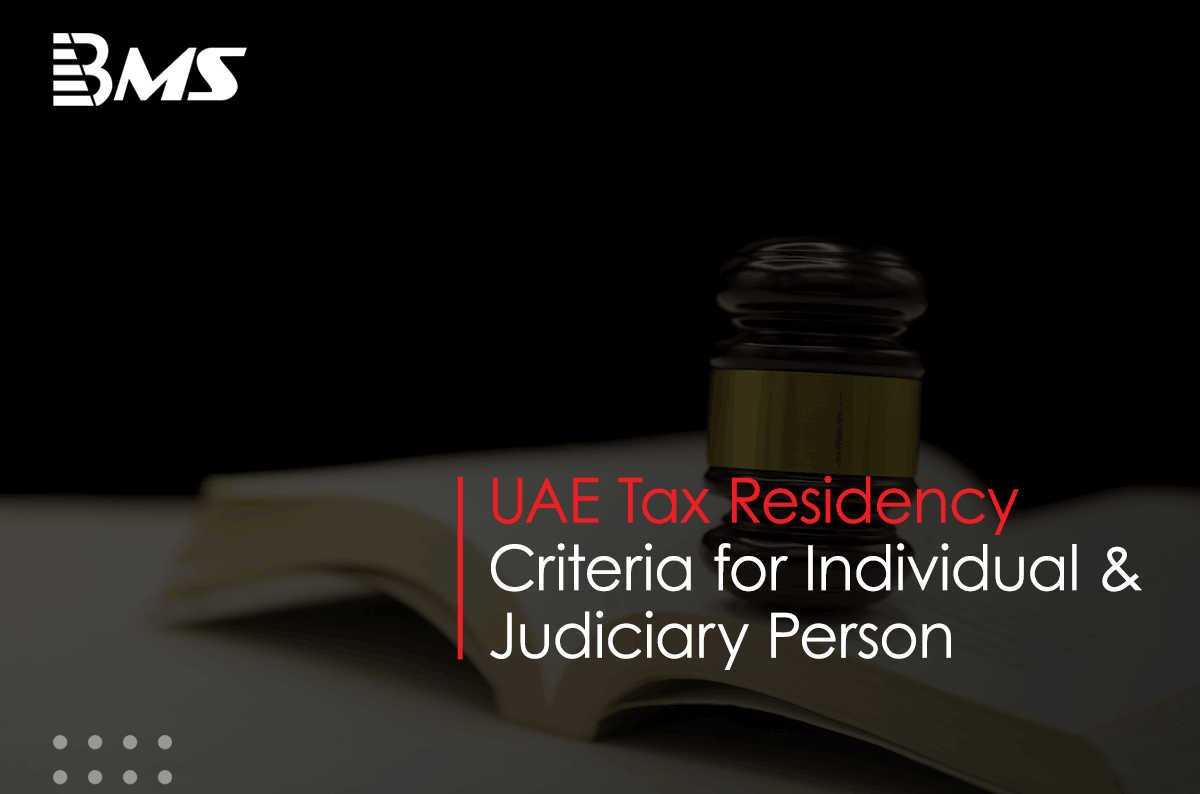 UAE Tax Residency Criteria for Individual & Judiciary Person