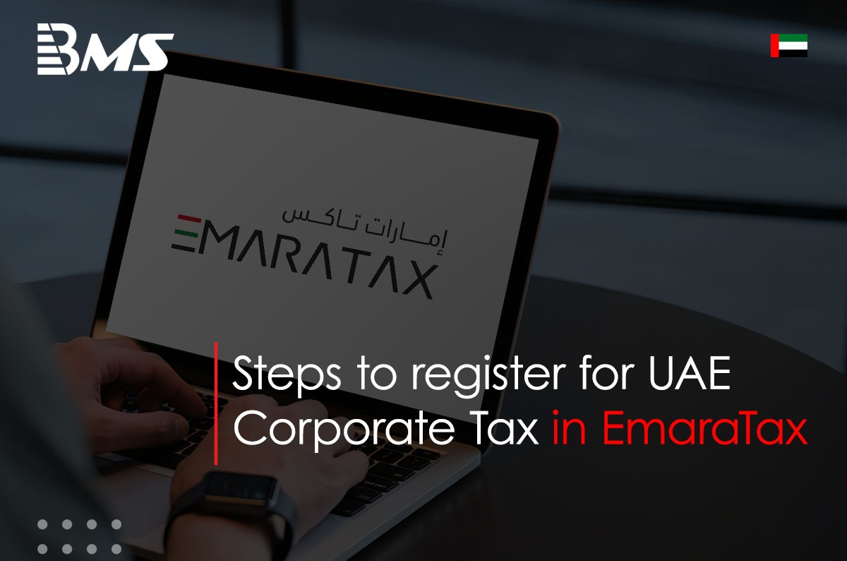 How to Register for UAE Corporate Tax in EmaraTax?