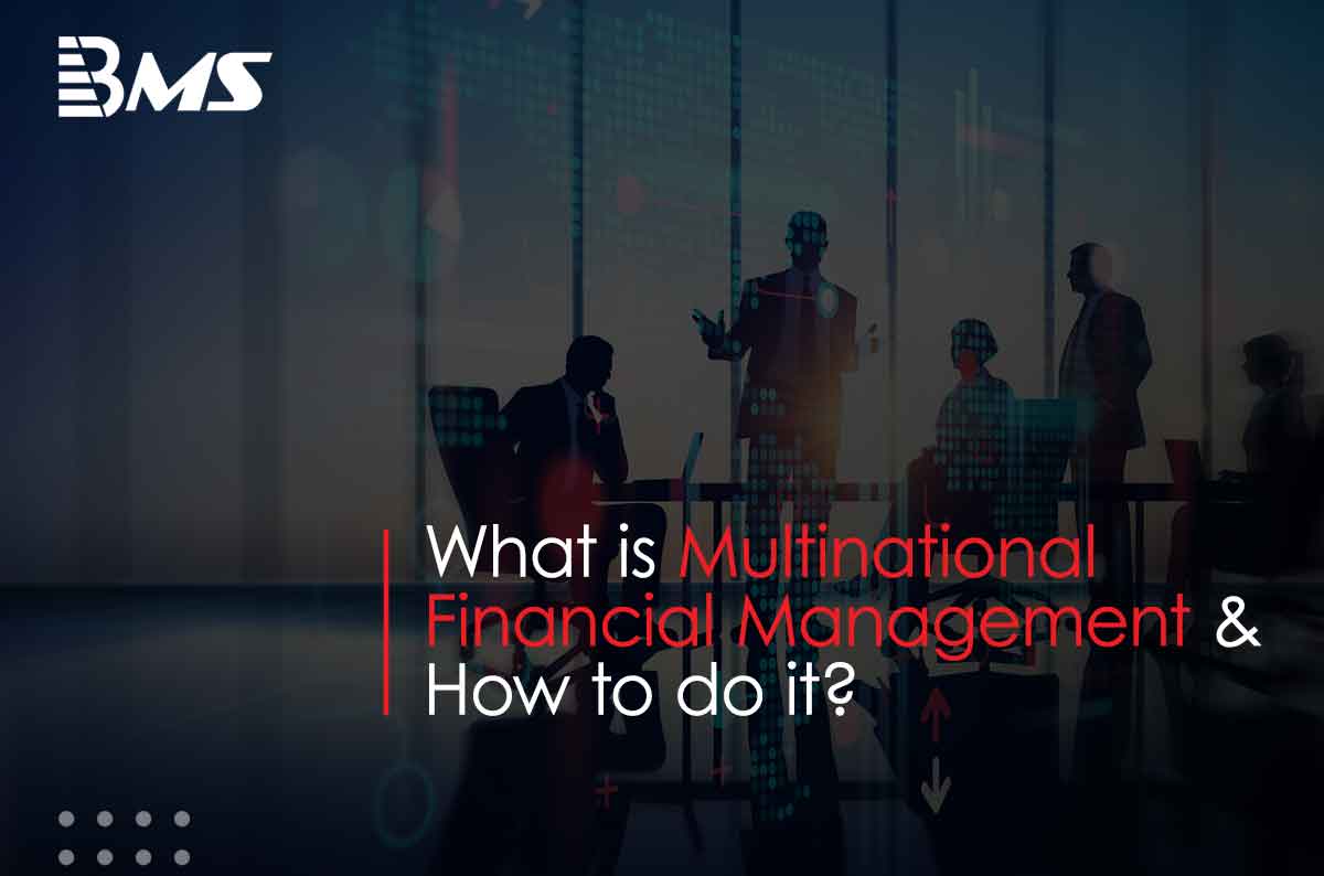 What is Multinational Financial Management?